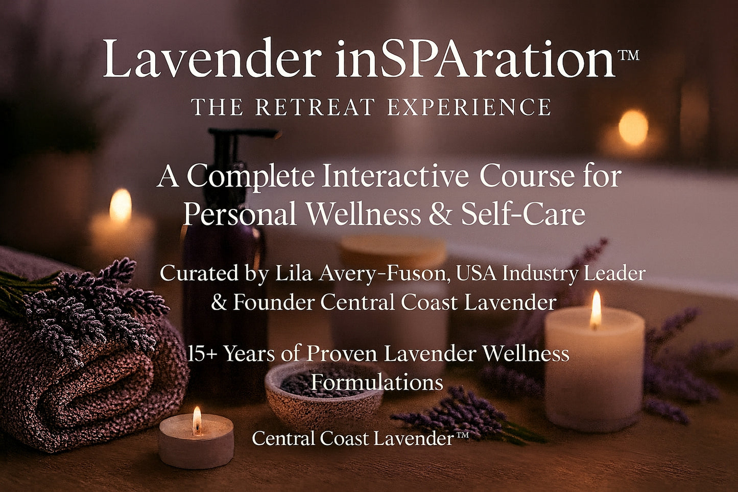 Lavender inSPAration™ The Retreat Experience